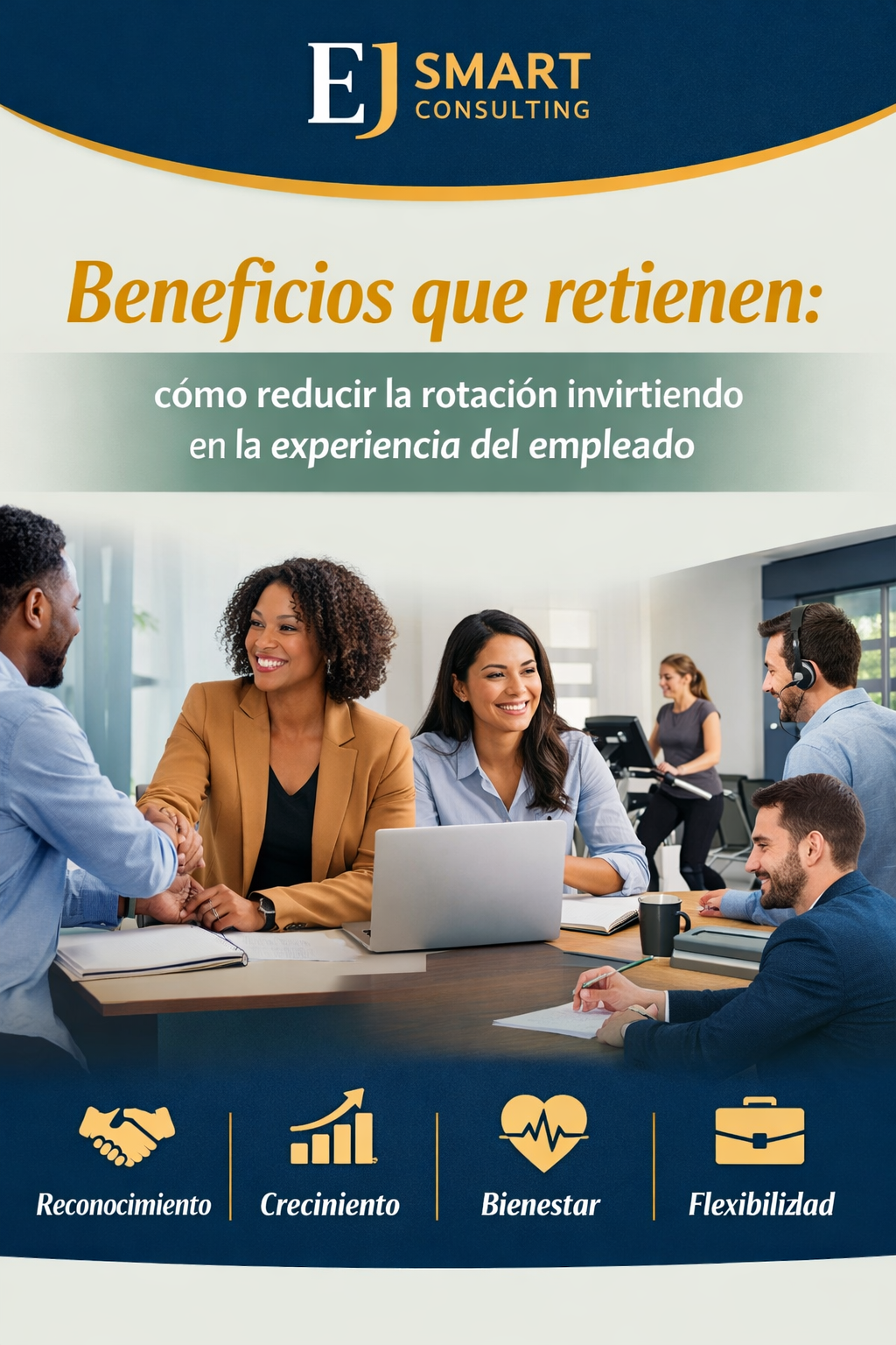 Beneficios que retienen: cómo reducir la rotación invirtiendo en la experiencia del empleado